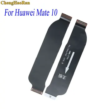 ChengHaoRan Už Huawei Mate 8 9 10 20 S Lite Pro Motininę FPC Pagrindinės plokštės Jungtis, Flex Kabelis Dalis