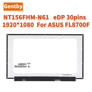 15.6 colių Nešiojamas LCD Ekranas NT156FHM-N61 NT156FHM-N62 B156HTN06.1 N156HGA-EA3 Už Asus FL8700F Matricos EDP 30pins FHD 1920*1080